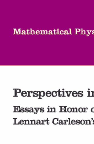 Perspectives in Analysis: Essays in Honor of Lennart Carleson's 75th Birthday (Mathematical Physics Studies, 27)