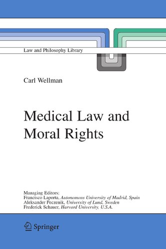 Medical Law and Moral Rights (Law and Philosophy Library, 71)