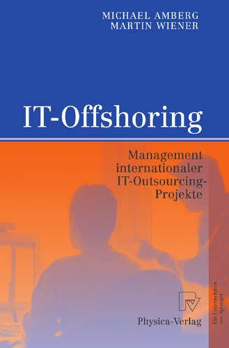 IT-Offshoring: Management internationaler IT-Outsourcing-Projekte (German Edition)