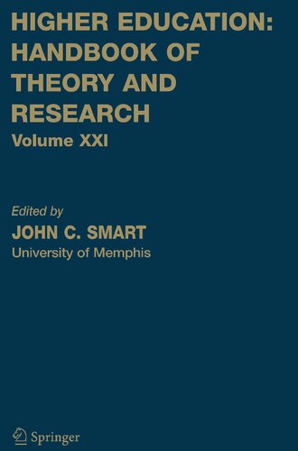 Higher Education: Handbook of Theory and Research (Higher Education: Handbook of Theory and Research, 21)