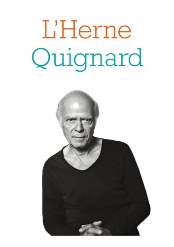 Cahier de L'Herne n°136  Pascal Quignard