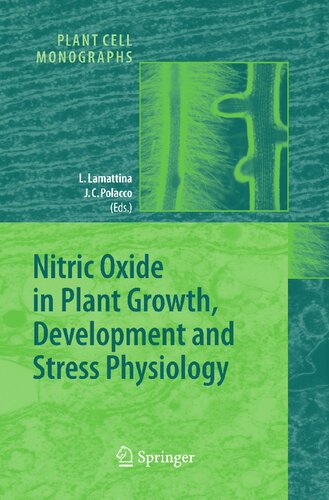 Nitric Oxide in Plant Growth, Development and Stress Physiology (Plant Cell Monographs, 6)