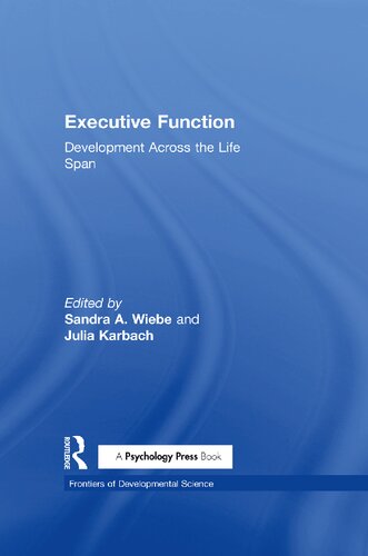 Executive Function: Development Across the Life Span (Frontiers of Developmental Science)