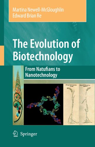The Evolution of Biotechnology: From Natufians to Nanotechnology