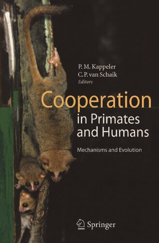 Cooperation in Primates and Humans: Mechanisms and Evolution