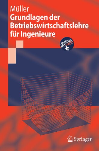 Grundlagen der Betriebswirtschaftslehre für Ingenieure (Springer-Lehrbuch) (German Edition)