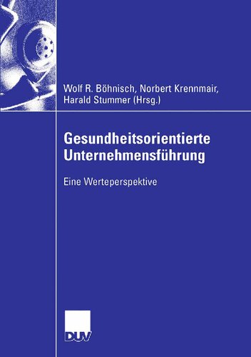 Gesundheitsorientierte Unternehmensführung: Eine Werteperspektive (German Edition)