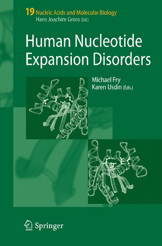 Human Nucleotide Expansion Disorders (Nucleic Acids and Molecular Biology, 19)