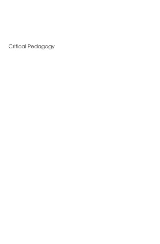 Critical Pedagogy: Political Approaches to Language and Intercultural Communication (Languages for Intercultural Communication and Education, 8)