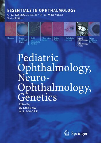 Pediatric Ophthalmology, Neuro-Ophthalmology, Genetics (Essentials in Ophthalmology)