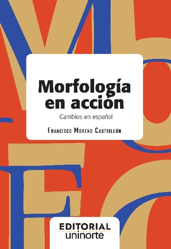 Morfología en acción: Cambios en español