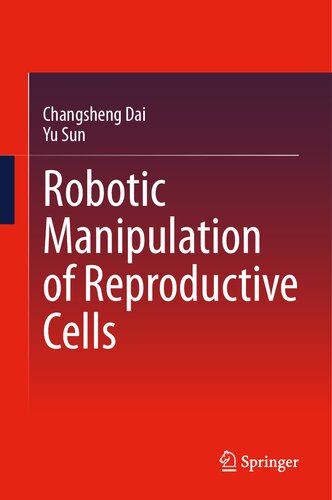 Robotic Manipulation of Reproductive Cells