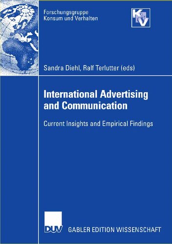 International Advertising and Communication: Current Insights and Empirical Findings (Forschungsgruppe Konsum und Verhalten)
