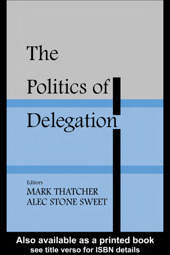The Politics of Delegation