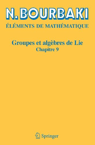 Groupes et algèbres de Lie: Chapitre 9 Groupes de Lie réels compacts (French Edition)