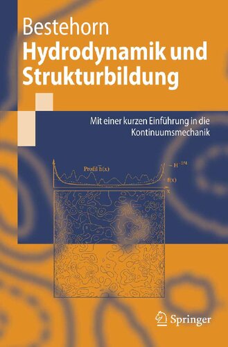 Hydrodynamik und Strukturbildung: Mit einer kurzen Einführung in die Kontinuumsmechanik (Springer-Lehrbuch) (German Edition)
