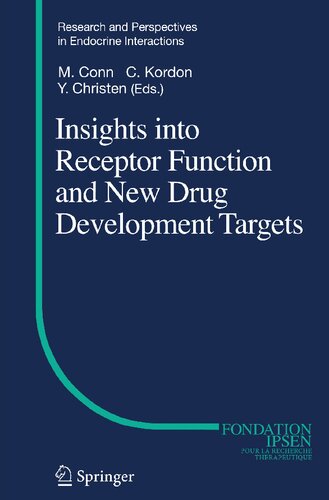 Insights into Receptor Function and New Drug Development Targets (Research and Perspectives in Endocrine Interactions)