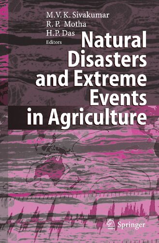 Natural Disasters and Extreme Events in Agriculture: Impacts and Mitigation