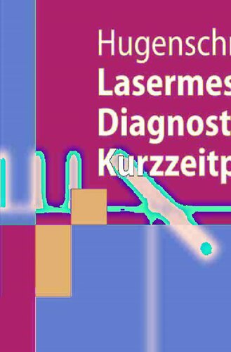 Lasermesstechnik: Diagnostik der Kurzzeitphysik (Springer-Lehrbuch) (German Edition)