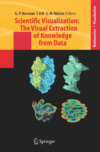 Scientific Visualization: The Visual Extraction of Knowledge from Data (Mathematics and Visualization)
