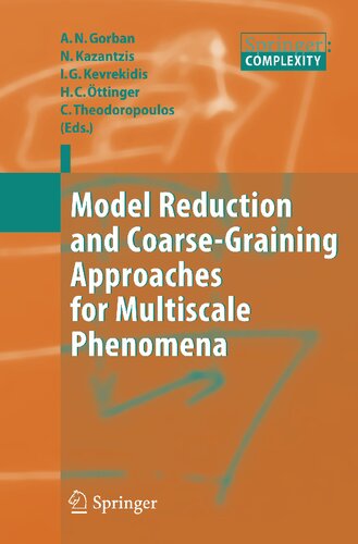 Model Reduction and Coarse-Graining Approaches for Multiscale Phenomena (Springer Complexity)