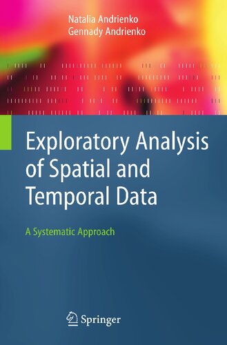 Exploratory Analysis of Spatial and Temporal Data: A Systematic Approach