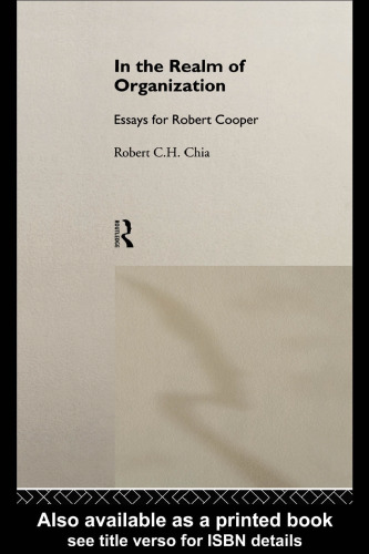 In the Realm of Organization: Essays for Robert Cooper