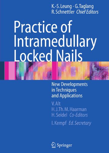 Practice of Intramedullary Locked Nails: New Developments in Techniques and Applications