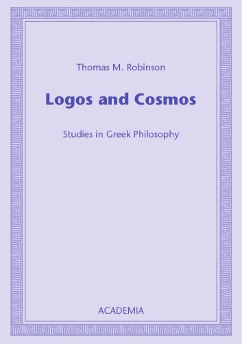 Logos and Cosmos: Studies in Greek Philosophy