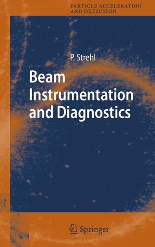Beam Instrumentation and Diagnostics (Particle Acceleration and Detection)