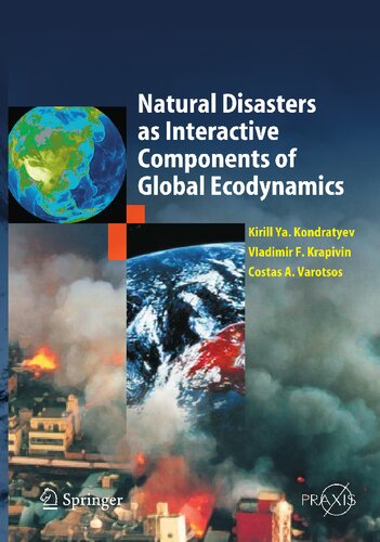 Natural Disasters as Interactive Components of Global-Ecodynamics (Springer Praxis Books)