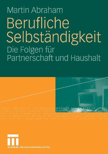 Berufliche Selbständigkeit: Die Folgen für Partnerschaft und Haushalt (German Edition)