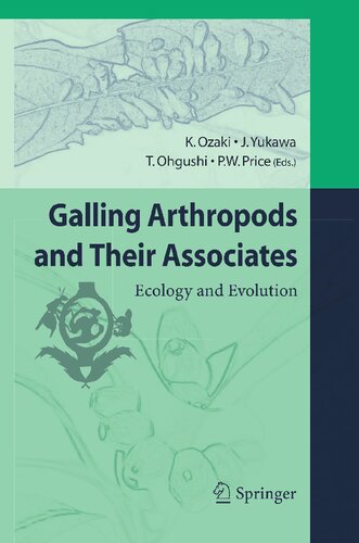 Galling Arthropods and Their Associates: Ecology and Evolution
