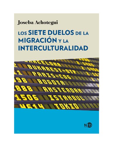 Los siete duelos de la migración y la Interculturalidad