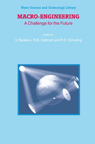 Macro-Engineering: A Challenge for the Future (Water Science and Technology Library, 54)