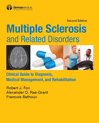 Multiple Sclerosis and Related Disorders: Clinical Guide to Diagnosis, Medical Management, and Rehabilitation