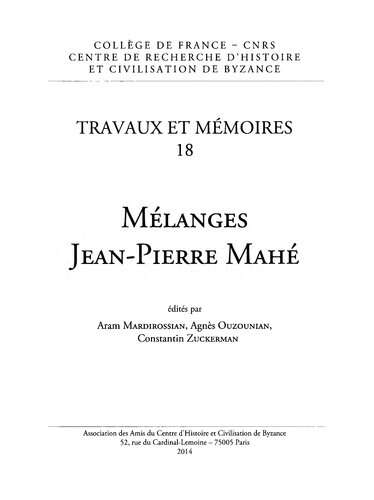 TRAVAUX ET MÉMOIRES - Tome XVIII - Mélanges Jean-Pierre Mahé