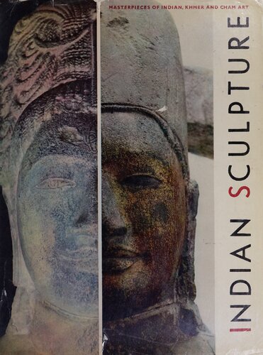 Indian Sculpture: Masterpieces of Indian, Khmer and Cham Art