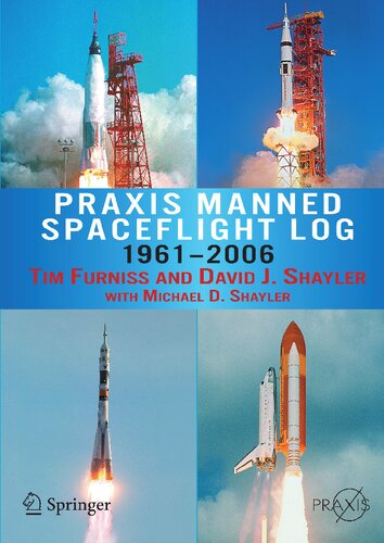 Praxis Manned Spaceflight Log 1961-2006 (Springer Praxis Books)