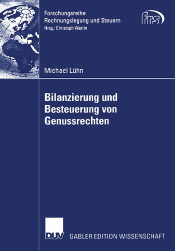 Bilanzierung und Besteuerung von Genussrechten (Forschungsreihe Rechnungslegung und Steuern) (German Edition)