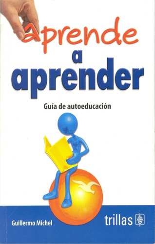 Aprende a aprender: guía de autoeducación