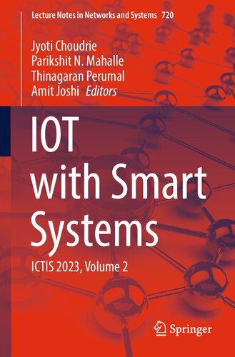 IOT with Smart Systems: ICTIS 2023, Volume 2 (Lecture Notes in Networks and Systems, 720)