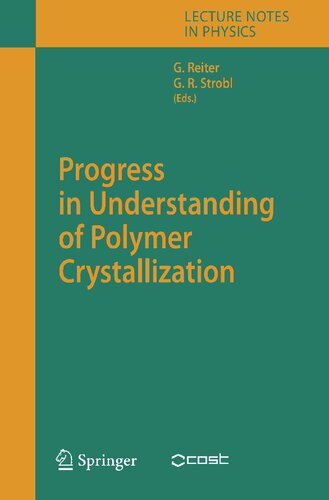 Progress in Understanding of Polymer Crystallization (Lecture Notes in Physics, 714)