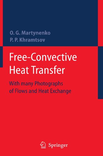 Free-Convective Heat Transfer: With Many Photographs of Flows and Heat Exchange