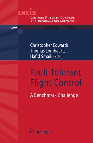 Fault Tolerant Flight Control: A Benchmark Challenge (Lecture Notes in Control and Information Sciences, 399)