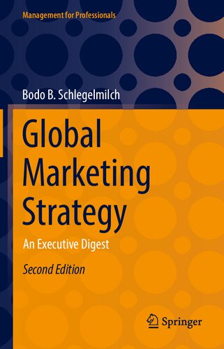 Global Marketing Strategy: An Executive Digest (Management for Professionals)