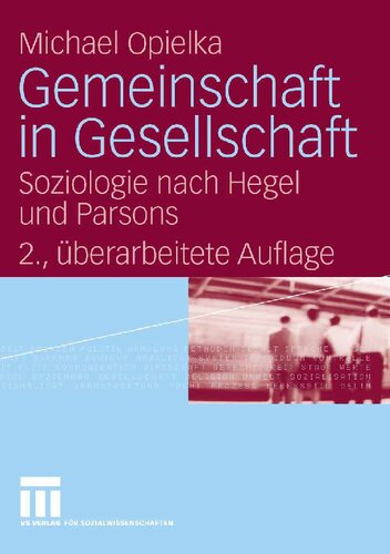 Gemeinschaft in Gesellschaft: Soziologie nach Hegel und Parsons (German Edition)