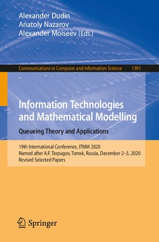 Information Technologies and Mathematical Modelling. Queueing Theory and Applications (Communications in Computer and Information Science)