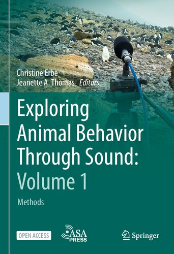 Exploring Animal Behavior Through Sound: Volume 1: Methods