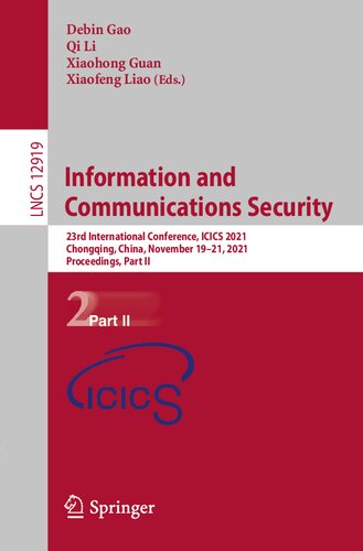 Information and Communications Security: 23rd International Conference, ICICS 2021, Chongqing, China, November 19-21, 2021, Proceedings, Part II (Security and Cryptology)